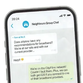 Phone showing a neighbours' group chat where someone recommends the CityFibre network and a £25 bonus for both when connecting